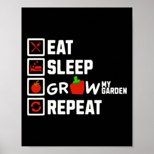 Eat Sleep Grow My Garden Repeat Boys Girls Gamer G Poster