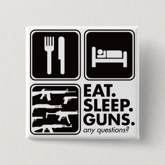 Eat Sleep Guns - Black 15 Cm Square Badge