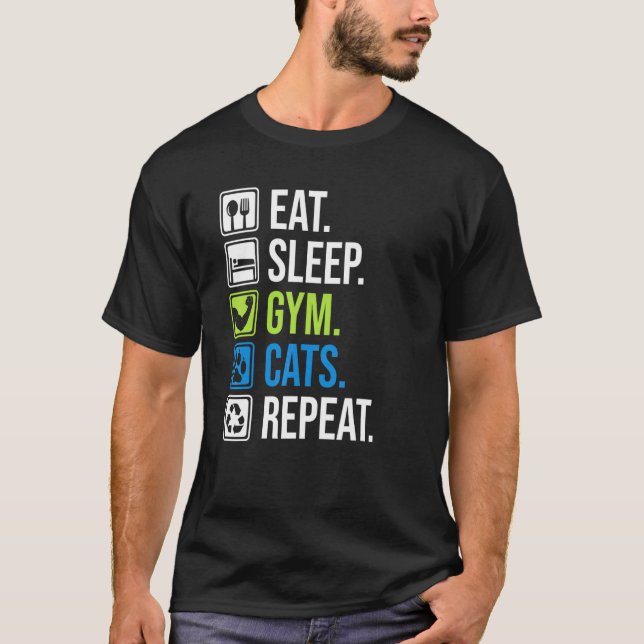 Eat Sleep Gym Cats Repeat Muscle Training And Cat T-Shirt (Front)