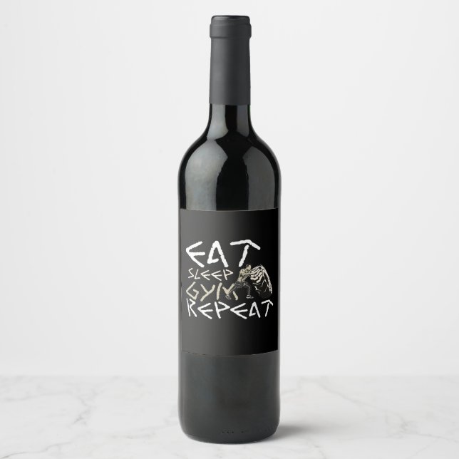 Eat Sleep Gym Repeat Funny Quote Wine Label (Front)