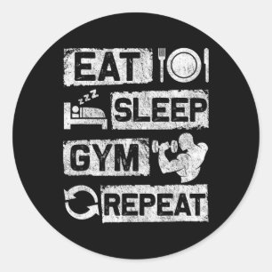 Eat Sleep Gym Repeat Funny Sports Bodybuilding Clo Classic Round Sticker