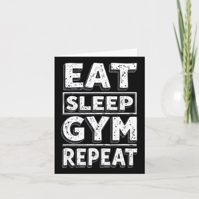 Eat Sleep Gym Repeat Funny Workout Humour Tee Weig Card (Front)
