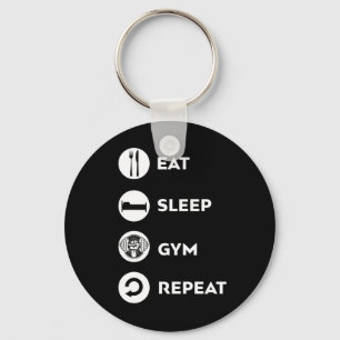 EAT SLEEP GYM REPEAT  KEY RING