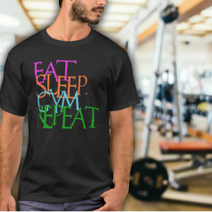 Eat. Sleep. Gym. Repeat. mens exercise T-Shirt
