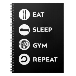 EAT SLEEP GYM REPEAT  NOTEBOOK