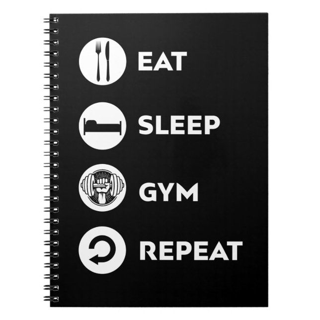 EAT SLEEP GYM REPEAT  NOTEBOOK (Front)