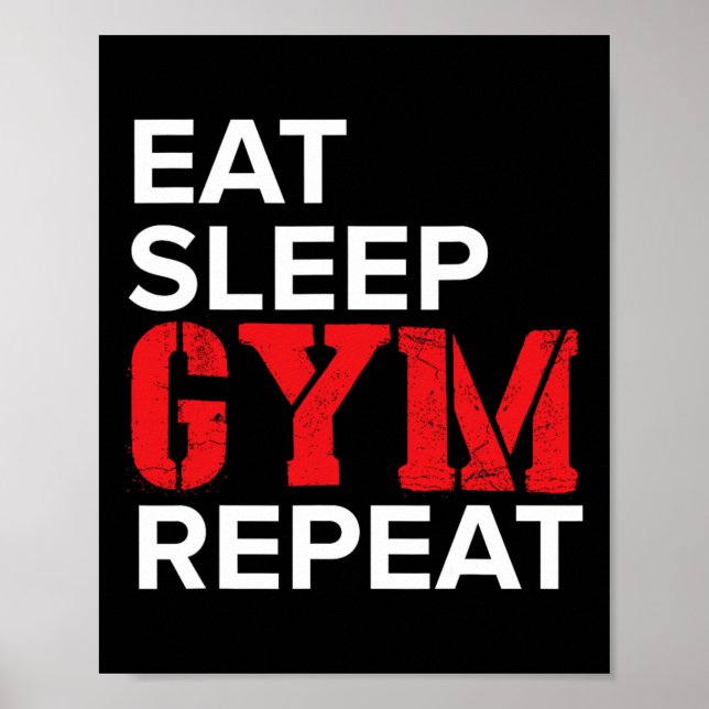 Eat Sleep Gym Repeat  Poster (Front)