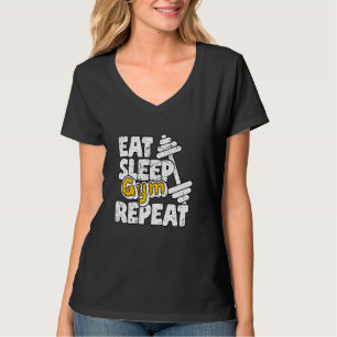 Eat Sleep Gym Repeat Workout Work Out body buildin T-Shirt