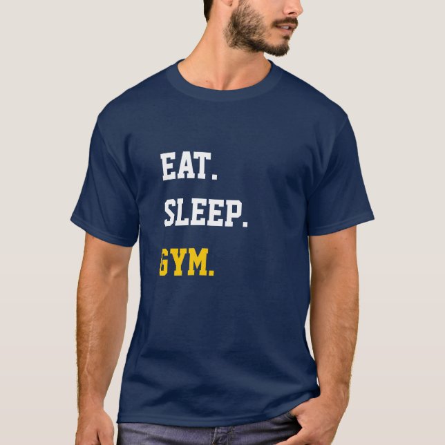 Eat Sleep Gym T-Shirt (Front)