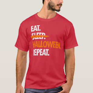 Eat Sleep Halloween Repeat Funny T-Shirt