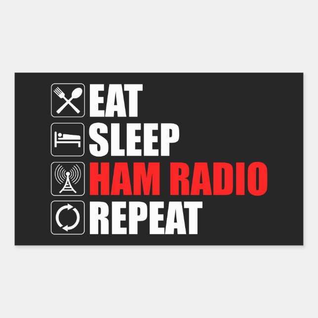 Eat. Sleep. Ham Radio. Repeat Rectangular Sticker (Front)