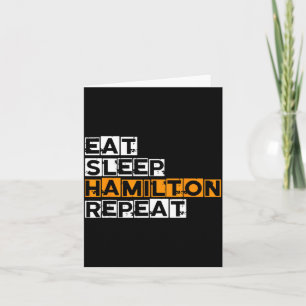 Eat Sleep Hamilton Repeat Urban Illustration Card