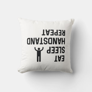 Eat Sleep Handstand Repeat Cushion