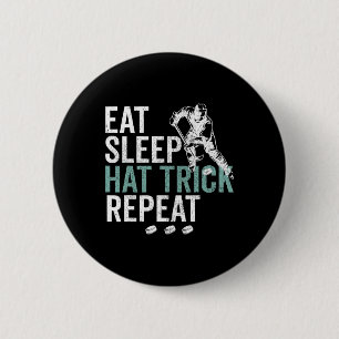 Eat Sleep Hat Trick Repeat Cool Ice Hockey Puck Fa 6 Cm Round Badge