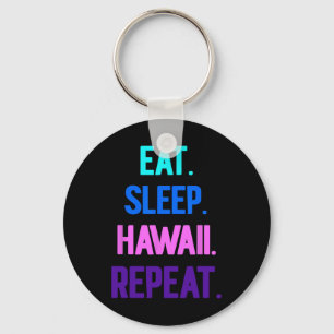Eat Sleep Hawaii Repeat Aloha Vibes Tiki Luau Part Key Ring