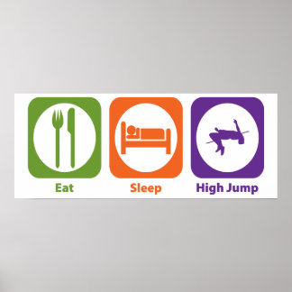 Eat Sleep High Jump Poster