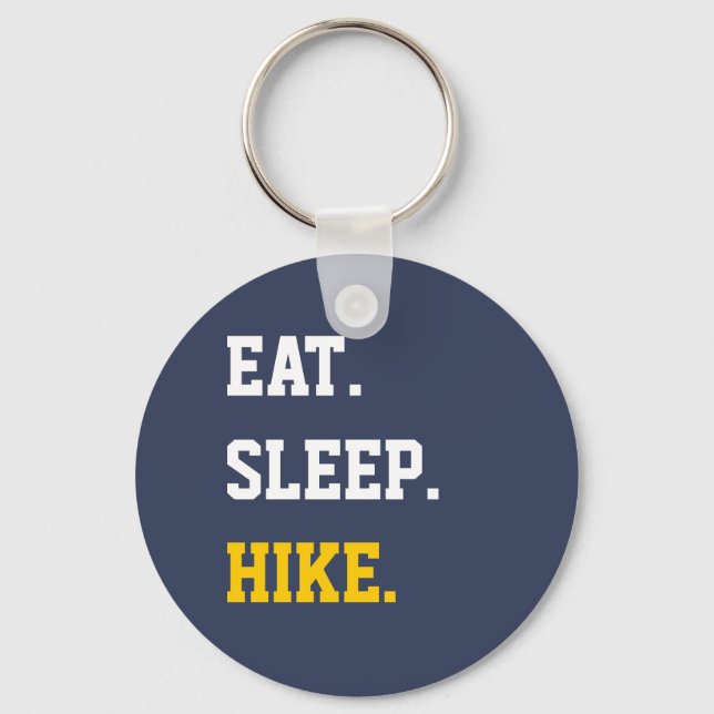 Eat Sleep Hike  Key Ring (Front)
