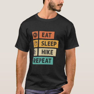 Eat Sleep Hike Repeat Funny Hiker Vintage Retro Hi T-Shirt