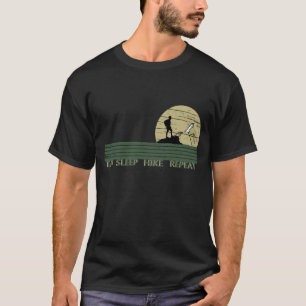 eat sleep hike repeat hiking wild T-Shirt