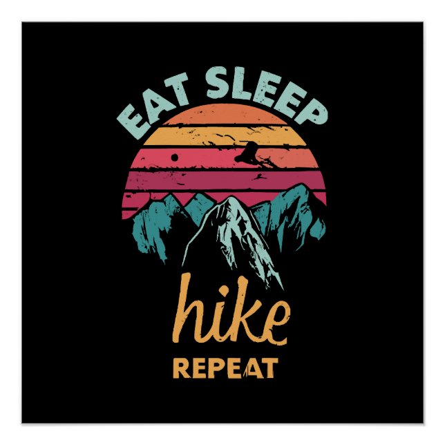 Eat, Sleep, Hike, Repeat Poster (Front)