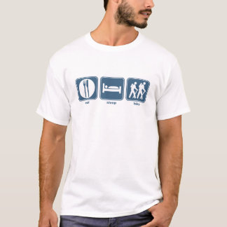eat, sleep, hike T-Shirt