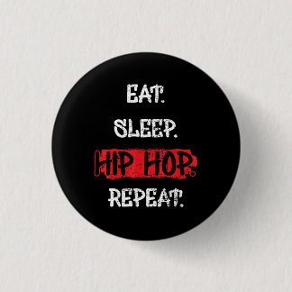 Eat Sleep Hip Hop Repeat Old School Rap 90s Gift 3 Cm Round Badge