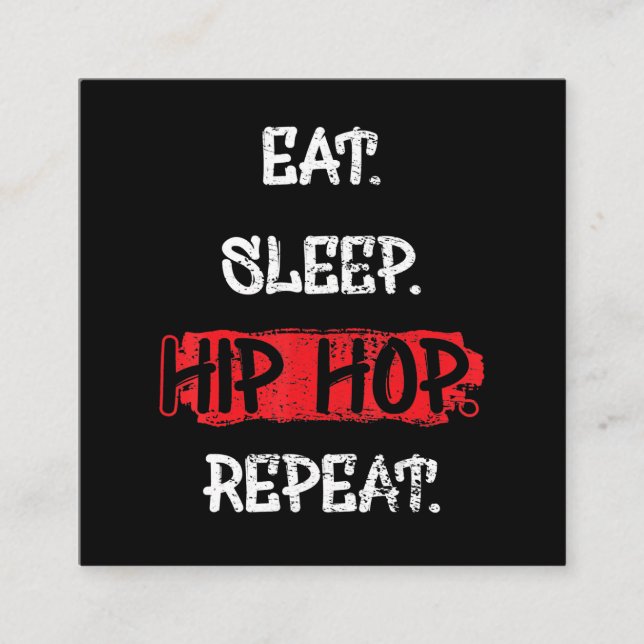 Eat Sleep Hip Hop Repeat Old School Rap 90s Gift Square Business Card (Front)