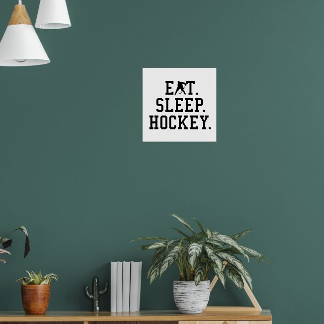 Eat Sleep Hockey - Hockey Lovers       Poster (Living Room 1)