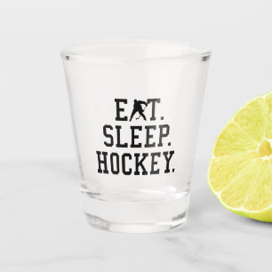 Eat Sleep Hockey - Hockey Lovers        Shot Glass