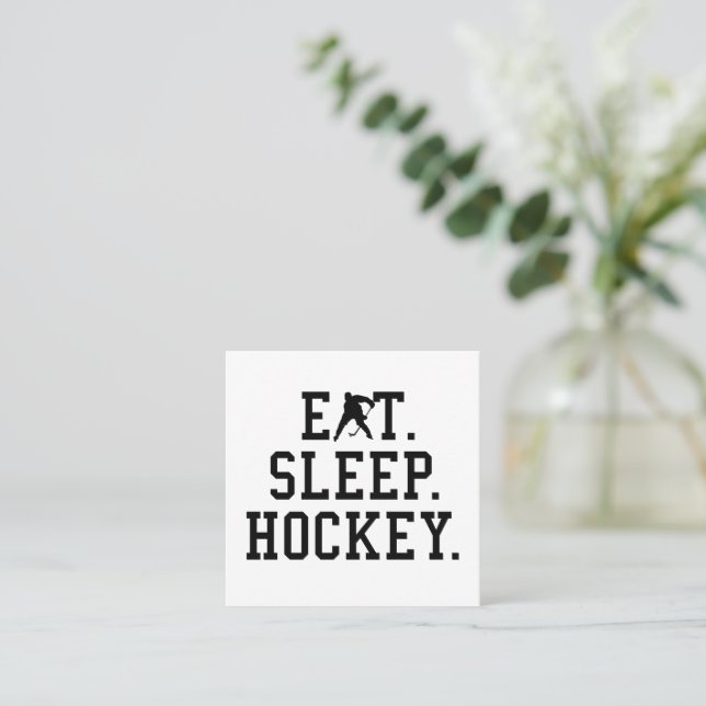 Eat Sleep Hockey - Hockey Lovers        Square Business Card (Standing Front)