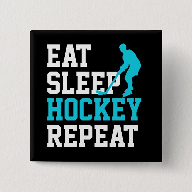 Eat Sleep Hockey Repeat       15 Cm Square Badge (Front)