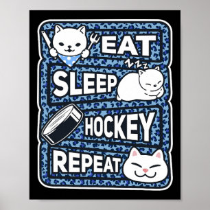 Eat Sleep Hockey Repeat Boys Girls Kids Hockey Lov Poster