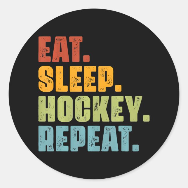 Eat Sleep Hockey Repeat Funny Hockey Classic Round Sticker (Front)