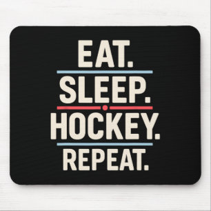 Eat Sleep Hockey Repeat Funny Player Fan Quote  Mouse Mat