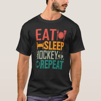 Eat Sleep Hockey Repeat Funny Vintage Ice Hockey P T-Shirt