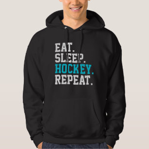 Eat Sleep Hockey Repeat -Hockey Lovers Hoodie