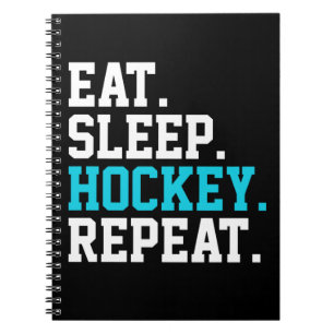 Eat Sleep Hockey Repeat -Hockey Lovers   Notebook