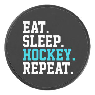 Eat Sleep Hockey Repeat -Hockey Lovers Puck