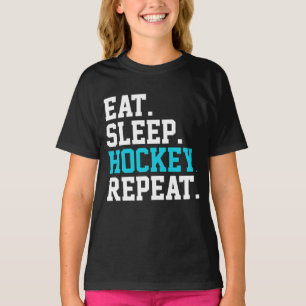 Eat Sleep Hockey Repeat -Hockey Lovers       T-Shirt