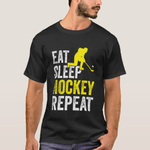 Eat Sleep Hockey Repeat Hockey Lovers T-Shirt