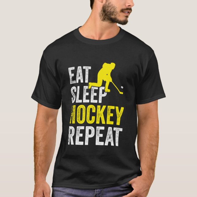 Eat Sleep Hockey Repeat Hockey Lovers T-Shirt (Front)