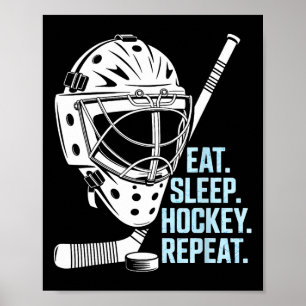 Eat Sleep Hockey Repeat Hockey Mask Stick Sports F Poster