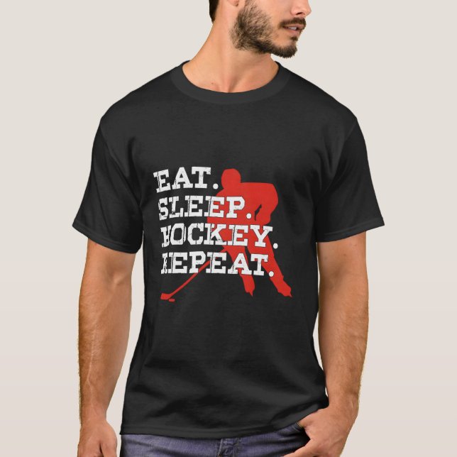 Eat Sleep Hockey Repeat Ice Hockey T-Shirt (Front)