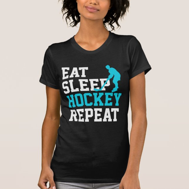 Eat Sleep Hockey Repeat     T-Shirt (Front)