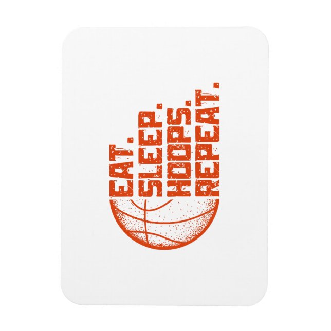 Eat Sleep Hoops Repeat Basketball Funny Quotes  Magnet (Vertical)