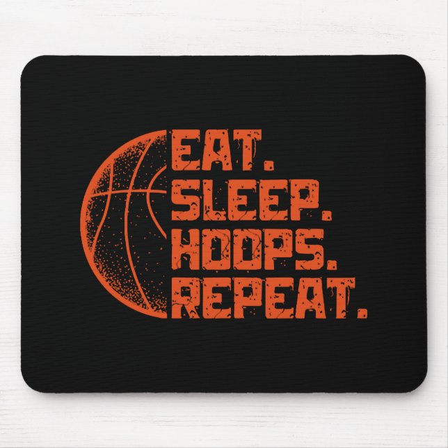 Eat Sleep Hoops Repeat Basketball Funny Quotes  Mouse Mat (Front)