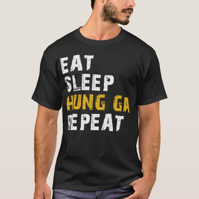eat sleep hung ga repeat T-Shirt (Front)
