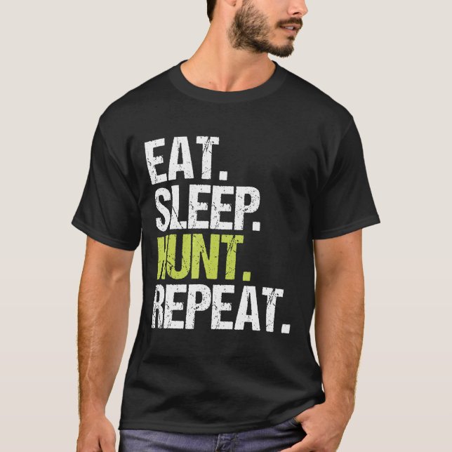 Eat Sleep Hunt Repea Hunter Hunting Christmas Gift T-Shirt (Front)