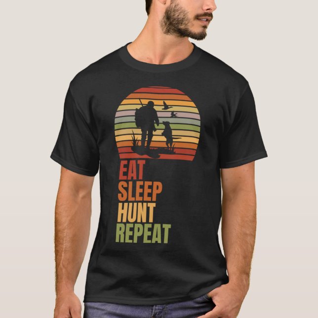 Eat Sleep Hunt Repeat  Retro Adventure Hunting T-Shirt (Front)