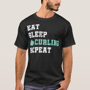 Eat Sleep Ice Curling Repeat Winter Sports T-Shirt